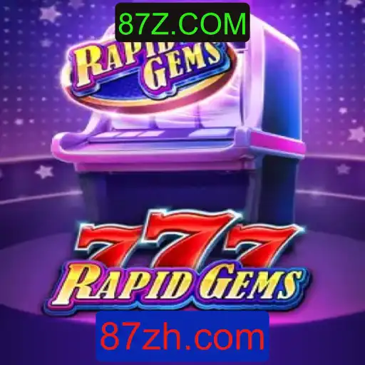 Explore o Envolvente Mundo de RapidGems777 - Um Jogo Inovador da 87Z.COM